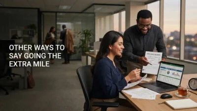 Other Ways to Say Going the Extra Mile