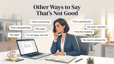 Other Ways to Say That’s Not Good