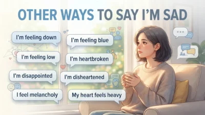 Other Ways to Say I’m Sad