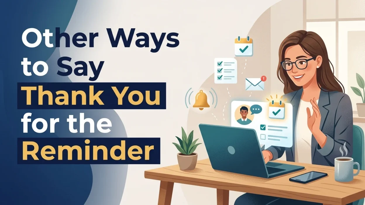 Other Ways to Say Thank You for the Reminder